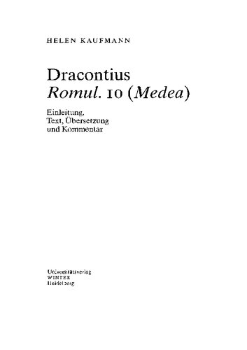 Dracontius, Romul. 10 (Medea): Einleitung, Text, Übersetzung und Kommentar