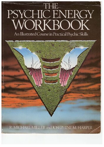 The Psychic Energy Workbook: An Illustrated Course in Practical Psychic Skills