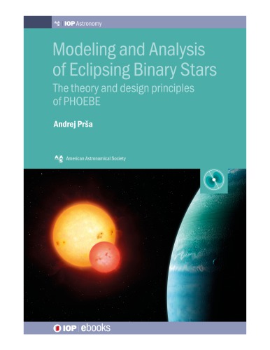 Modeling and Analysis of Eclipsing Binary Stars: The theory and design principles of PHOEBE