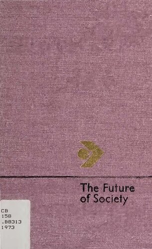The Future of Society. A Critique of Modern Bourgeois Philosophical and Socio-Political Conceptions