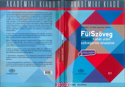 Fülszöveg: angol hallás utáni szövegértés feladatok : C1 : [felsőfok]