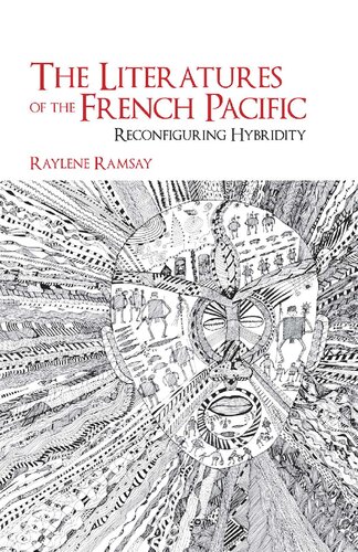 The Literatures of the French Pacific: Reconfiguring Hybridity. The Case of Kanaky-New Caledonia