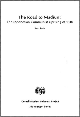 The Road to Madiun: The Indonesian Communist Uprising of 1948