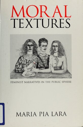 Moral Textures: Feminist narratives in the public sphere