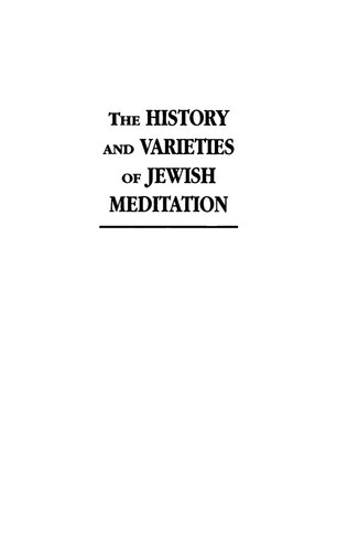 The History and Varieties of Jewish Meditation