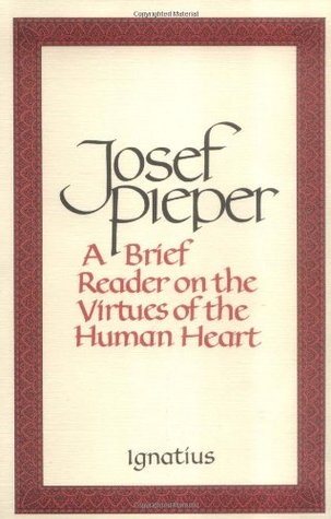 Brief Reader on the Virtues of the Human Heart