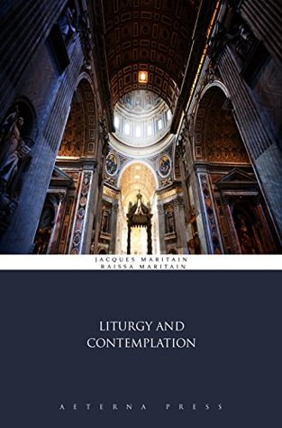 Liturgy and Contemplation (Illustrated)