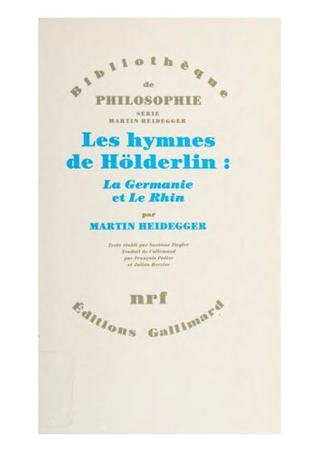 Les hymnes de Hölderlin: La Germanie et Le Rhin