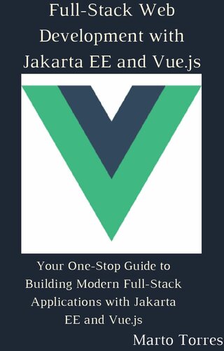 Full-Stack Web Development with Jakarta EE and Vue.js