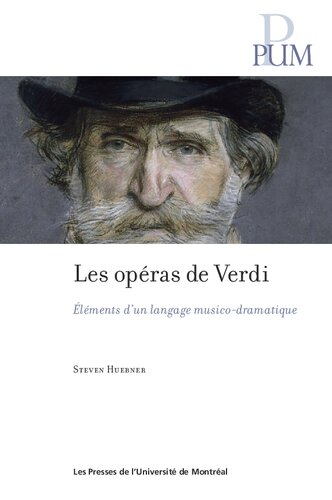 Les opéras de Verdi: Éléments d'un langage musico-dramatique