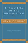 The Mystery of the Supernatural