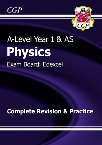A-Level Physics: Edexcel Year 1 & AS Complete Revision & Practice with Online Edition: ideal for catch-up and the exams in 2022 and 2023 (CGP A-Level Physics)
