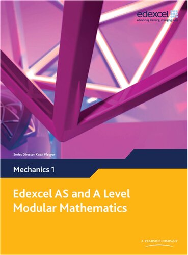 Edexcel AS and A Level Modular Mathematics - Mechanics 1