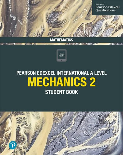 Edexcel International A Level Mathematics Mechanics 2 Student Book: Student Book