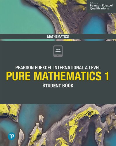 Edexcel International A Level Mathematics Pure Mathematics 1 Student Book: Student Book