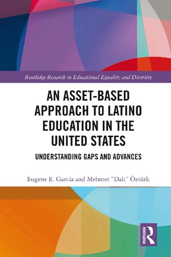 An Asset-Based Approach to Latino Education in the United States: Understanding Gaps and Advances