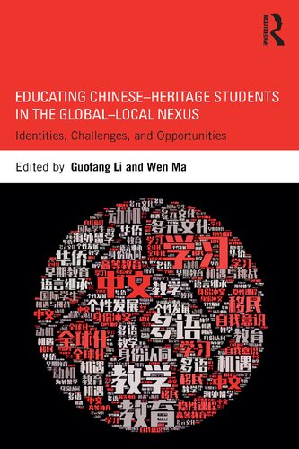 Educating Chinese–Heritage Students in the Global–Local Nexus: Identities, Challenges, and Opportunities