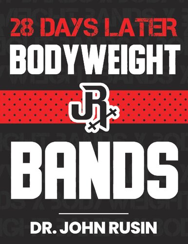28 Days Later: Bodyweight x Bands