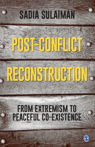 Post-Conflict Reconstruction: From Extremism to Peaceful Co-Existence