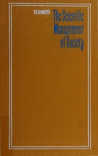 The Scientific Management of Society