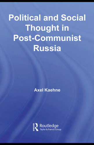 Political and Social Thought in Post-Communist Russia (BASEES/Routledge Series on Russian and East European Studies)