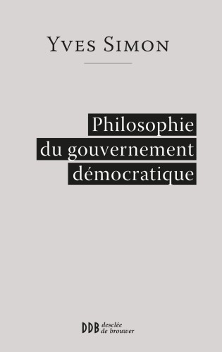 Philosophie Du Gouvernement Democratique