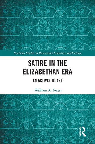 Satire in the Elizabethan Era: An Activistic Art