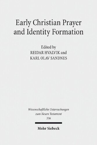 Early christian prayer and identity formation