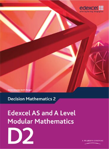 Edexcel AS and A Level Modular Mathematics Decision Mathematics 2 D2 (Edexcel GCE Modular Maths)