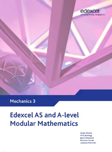 Edexcel AS and A Level Modular Mathematics - Mechanics 3