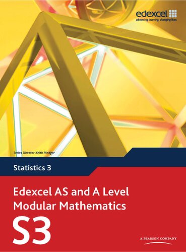Edexcel AS and A Level Modular Mathematics - Statistics 3