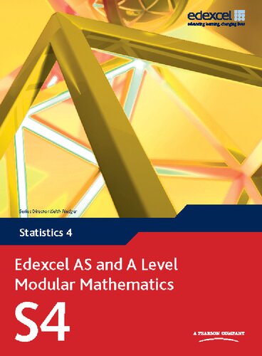 Edexcel AS and A Level Modular Mathematics - Statistics 4