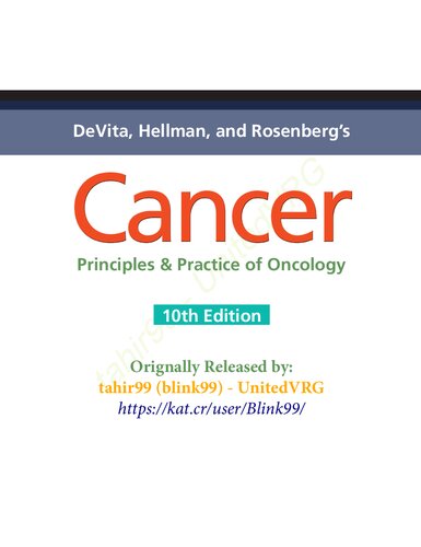 Devita, Hellman, and Rosenberg's cancer : principles et practice of oncology