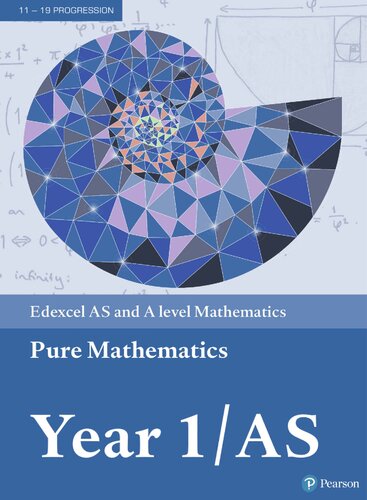 Edexcel AS and A level Mathematics Pure Mathematics Year 1/AS (A level Maths and Further Maths 2017)