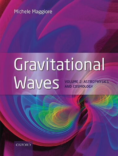 Gravitational Waves: Volume 2: Astrophysics and Cosmology