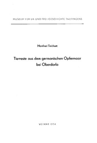 Tierreste aus dem germanischen Opfermoor bei Oberdorla