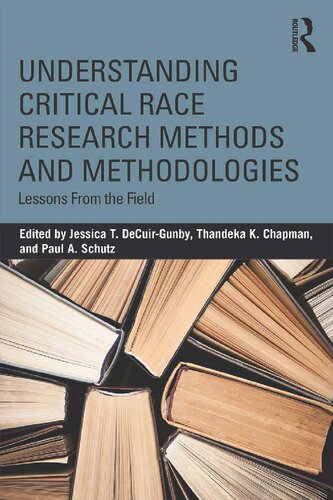 Understanding Critical Race Research Methods and Methodologies: Lessons from the Field