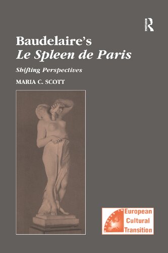 Baudelaire’s Le Spleen de Paris: Shifting Perspectives
