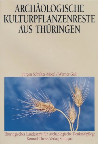 Archäologische Kulturpflanzenreste aus Thüringen