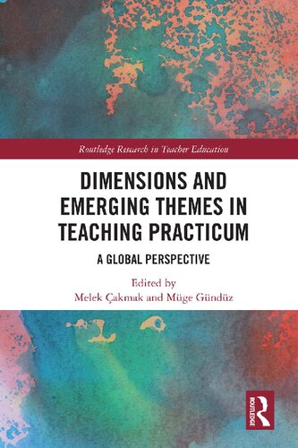 Dimensions and Emerging Themes in Teaching Practicum: A Global Perspective