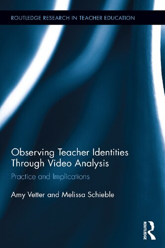 Observing Teacher Identities through Video Analysis: Practice and Implications