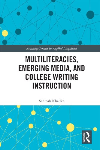 Multiliteracies, Emerging Media, and College Writing Instruction
