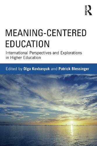 Meaning-Centered Education: International Perspectives and Explorations in Higher Education