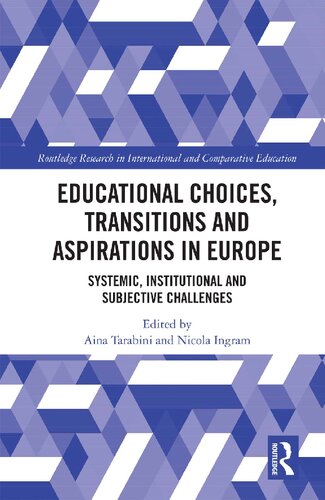 Educational Choices, Transitions and Aspirations in Europe: Systemic, Institutional and Subjective Challenges