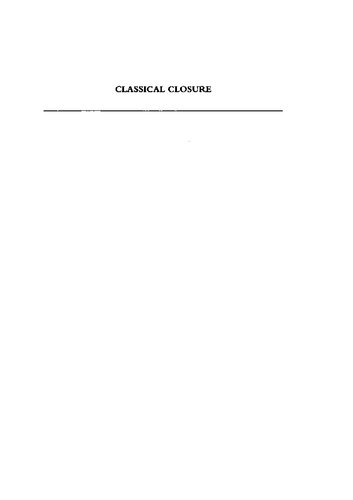 Classical Closure: Reading the End in Greek and Latin Literature