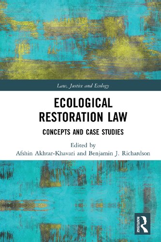Ecological Restoration Law: Concepts and Case Studies