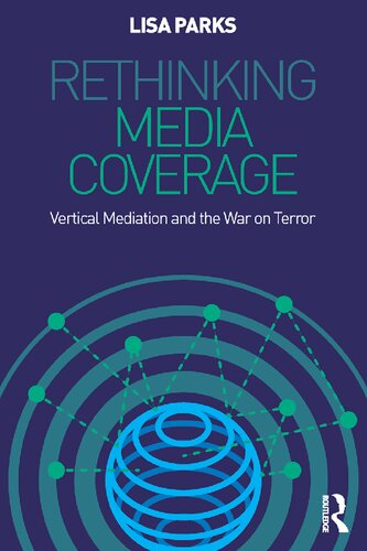 Rethinking Media Coverage: Vertical Mediation and the War on Terror