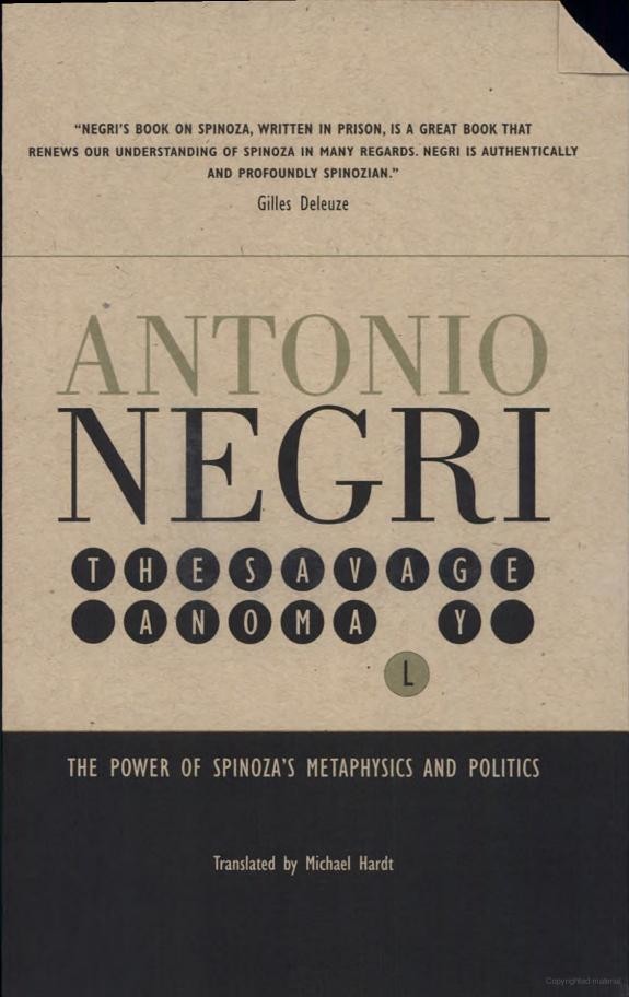 The Savage Anomaly: The Power of Spinoza’s Metaphysics and Politics