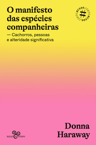 O manifesto das espécies companheiras (#Mundojunto)