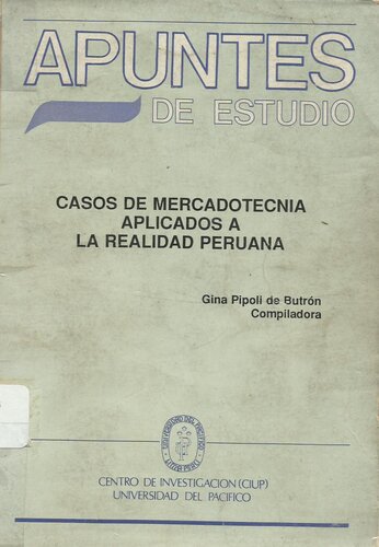 Casos de mercadotecnia aplicados a la realidad peruana